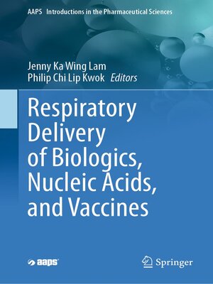 cover image of Respiratory Delivery of Biologics, Nucleic Acids, and Vaccines